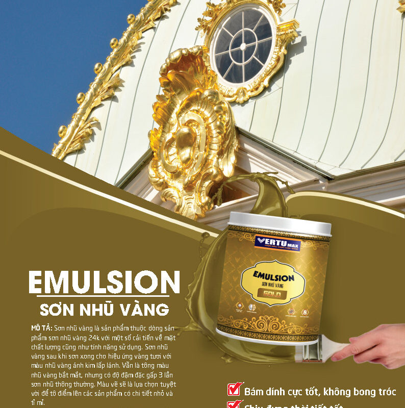 VERTUMAX - EMULSION - SƠN NHŨ VÀNG CAO CẤP