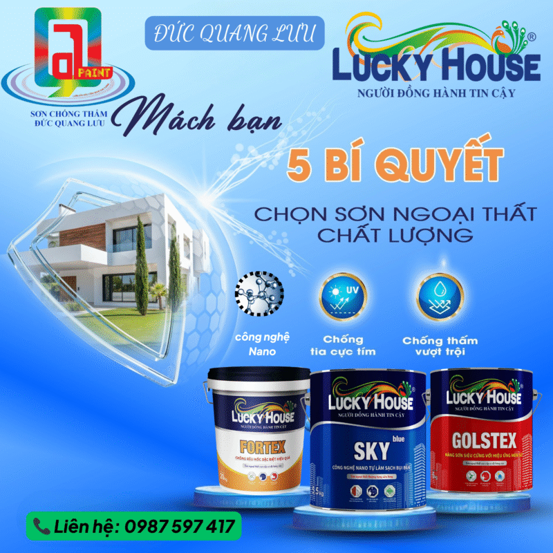 ĐỨC QUANG LƯU CÙNG SƠN LUCKY HOUSE BÍ QUYẾT CHỌN SƠN NGOẠI THẤT 1 BÍ QUYẾT CHỌN SƠN